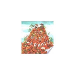 Too Many Carrots | Katy Hudson (ISBN: 9781515830030)