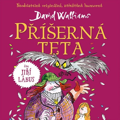 Příšerná teta - David Walliams - čte Lábus Jiří