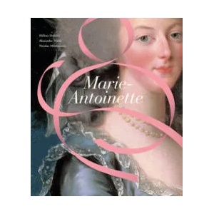 Marie-Antoinette | Helene Delalex, Alexandre Maral, Nicolas Milovanovic (ISBN: 9781606064832)