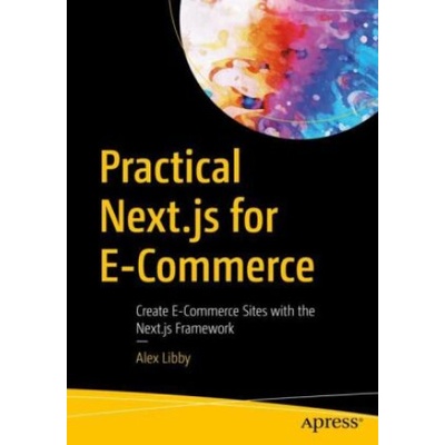 Practical Next. js for E-Commerce | Alex Libby
