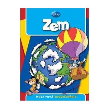 Moja prvá encyklopédia - Zem