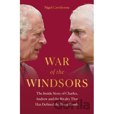 War of the Windsors - Nigel Cawthorne