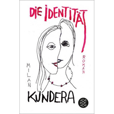 Identitaet - M. Kundera