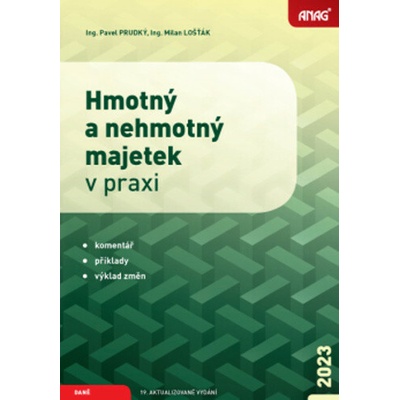 Hmotný a nehmotný majetek v praxi 2023 - Ing. Pavel Prudký, Ing. Milan Lošťák