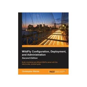 Image 1 of WildFly Configuration, Deployment, and Administration - | Christopher Ritchie