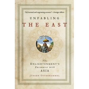 Unfabling the East | Jurgen Osterhammel, Robert Savage (ISBN: 9780691196473)