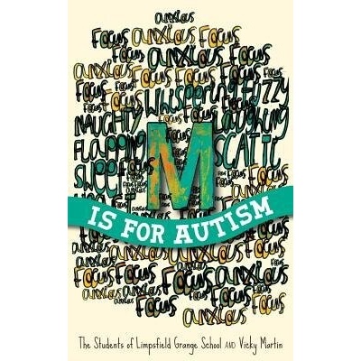 M Is for Autism Of Limpsfield Grange School The StudentPaperback