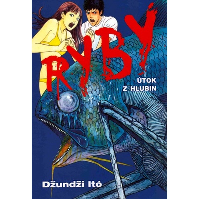 Ryby - Útok z hlubin - Džundži Itó