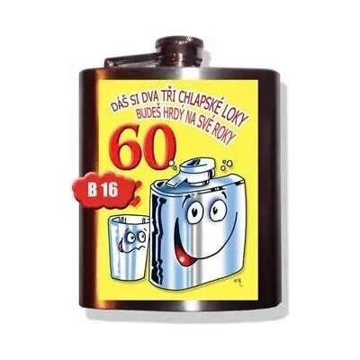 Dáš si dva tři chlapské loky-60tka - placatka