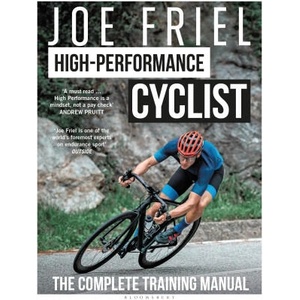 Joe Friel's High-Performance Cyclist | FRIEL JOE (ISBN: 9781399418508)