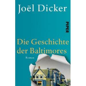 Die Geschichte der Baltimores | Joël Dicker, Andrea Alvermann, Brigitte Große (ISBN: 9783492310796)