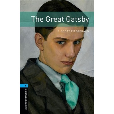 Oxford Bookworms Library 5 The Great Gatsby New Edition - Francis Scott Fitzgerald