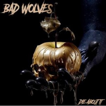 Bad Wolves: Die About it CD