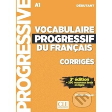 VOCABULAIRE PROGRESSIF DU FRANçAIS CORRIGS NIVEAU DBUTANT