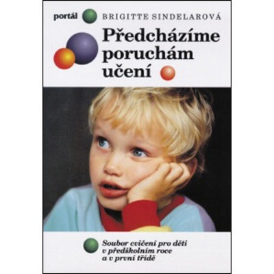Předcházíme poruchám učení - Brigitte Sindelarová