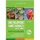 Knihy Encyklopedie soběstačnosti pro 21. století - Rodinná zahrada - Hauserová Eva