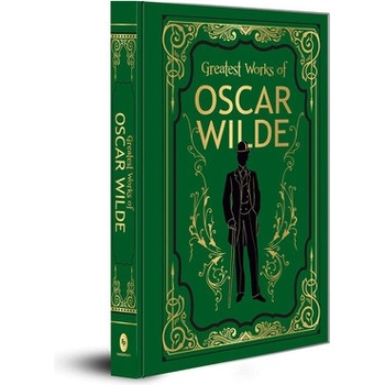 Greatest Works of Oscar Wilde Deluxe Hardbound Edition Wilde Oscar