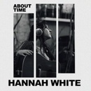 About Time - Hannah White CD
