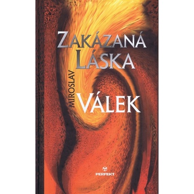 Zakázaná láska Válek Miroslav