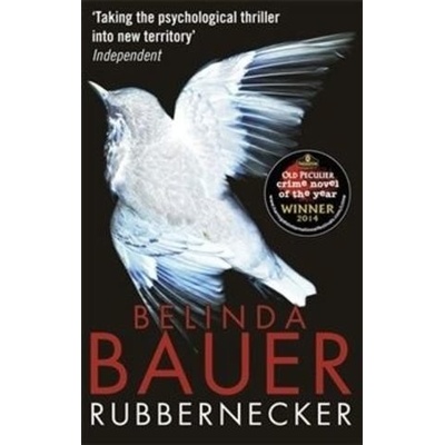 Rubbernecker - Belinda Bauer
