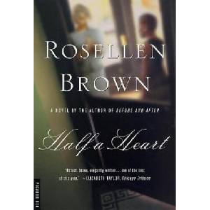 Half a Heart | Rosellen Brown (ISBN: 9780312278304)