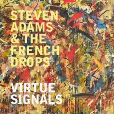 Steven Adams And The French Drops - Virtue Signals LP