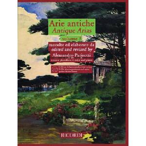 Arie Antiche - Volume 3: With 2 CDs of Accompaniments and Native Speaker Diction Lessons (ISBN: 9781458400451)