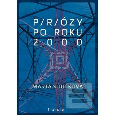P/r/ózy po roku 2000 - Marta Součková