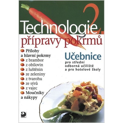 Technologie přípravy pokrmů 2 - 2. vydání - Hana Sedláčková