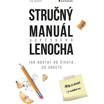 Jan Hebnar Stručný manuál úspěšného lenocha