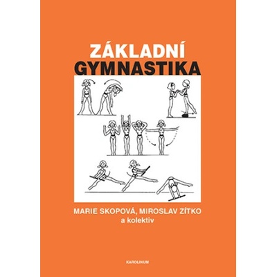 Základní gymnastika - Miroslav Zítko, Marie Skopová