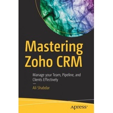 Mastering Zoho CRM