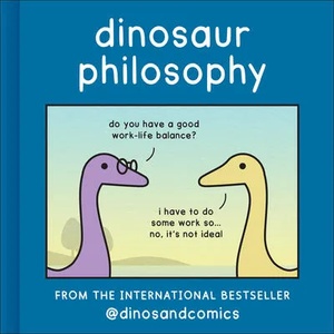 Dinosaur Philosophy | K. Roméy, James Stewart (ISBN: 9780008530846)