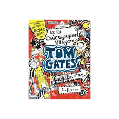Az én csúcsszuper világom - Tom Gates