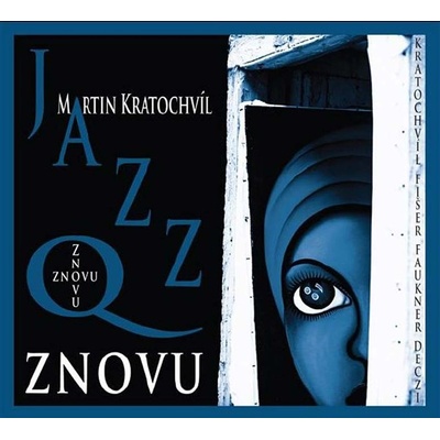 Jazz Q, Martin Kratochvíl - Znovu