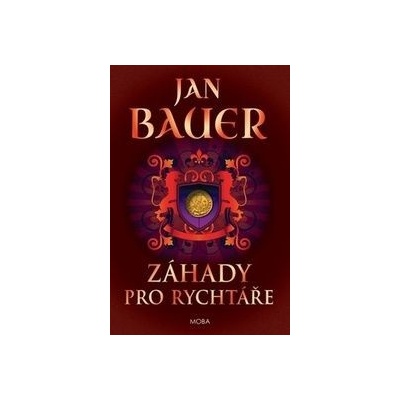 Záhady pro rychtáře - Jan Bauer