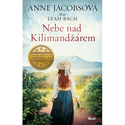 Nebe nad Kilimandžárem - Anne Jacobsová, Leah Bach