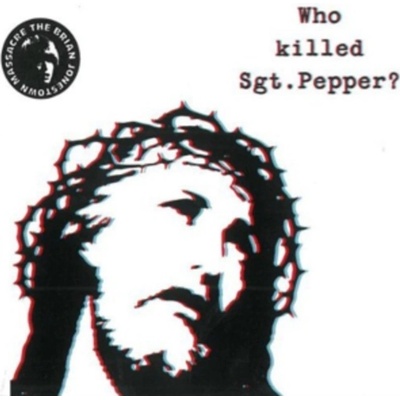 BRIAN JONESTOWN MASSACRE: WHO KILLED SGT PEPPER? LP