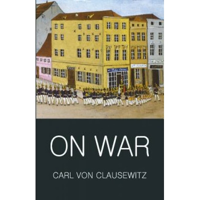 On War - Carl Von Clausewitz