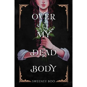 Over My Dead Body | Sweeney Boo (ISBN: 9780063056305)