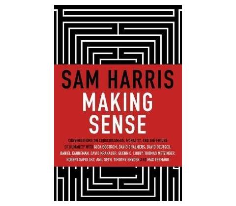 Making Sense - Sam Harris