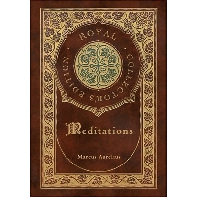 Meditations Royal Collector's Edition Annotated Case Laminate Hardcover with Jacket Aurelius Marcus