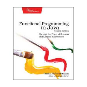 Functional Programming in Java 2e | Venkat Subramaniam (ISBN: 9781680509793)