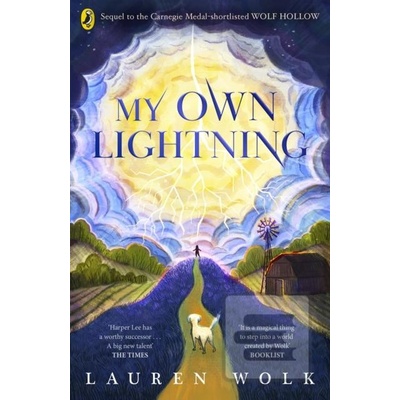 My Own Lightning - Lauren Wolk