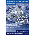 HarperCollins Publishers Multi-Orgasmic Man | Mantak Chia