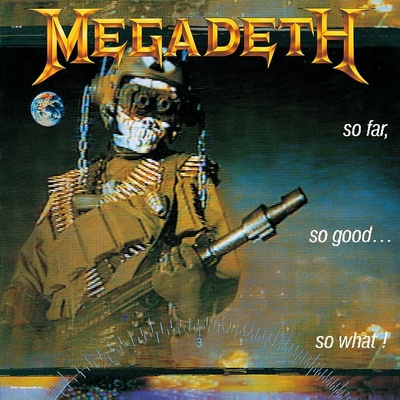 MEGADETH - SO FAR, SO GOOD... SO WHAT! CD