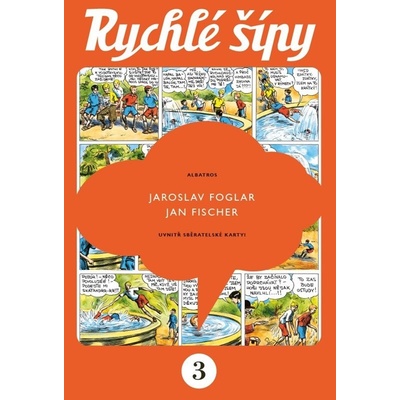 Rychlé šípy - sběratelské vydání - 3. díl | Jaroslav Foglar, Jan Fischer, JUDr. – Sleviste.cz