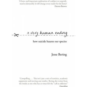 Very Human Ending | Jesse Bering (ISBN: 9781784162368)