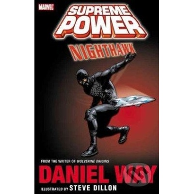 Supreme Power: Nighthawk - Daniel Way, Steve Dillon