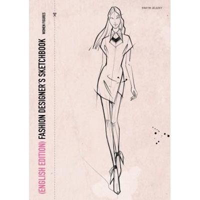 Dimitri Eletski FASHION DESIGNERS SKETCHBOOK - women figures (English Edition) | DIMITRI JELEZKY